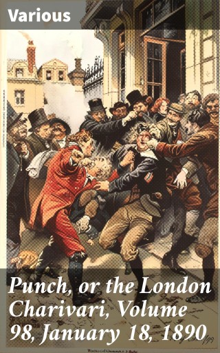 Portada del libro «Punch, or the London Charivari, Volume 98, January 18, 1890», de Various
