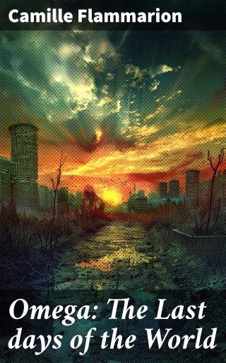 Omega: The Last days of the World