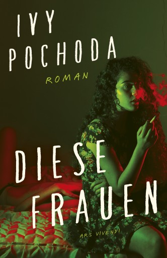 Portada del libro «Diese Frauen», de Ivy Pochoda