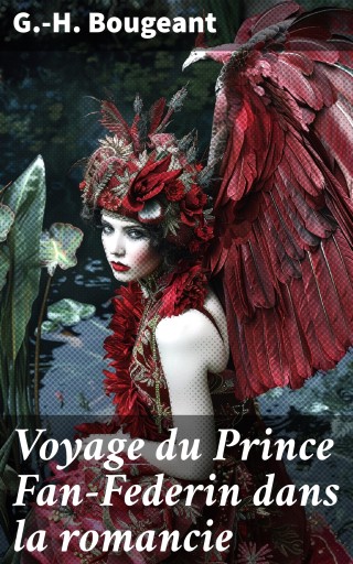 Voyage du Prince Fan-Federin dans la romancie