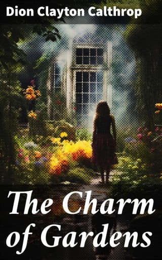 The Charm of Gardens