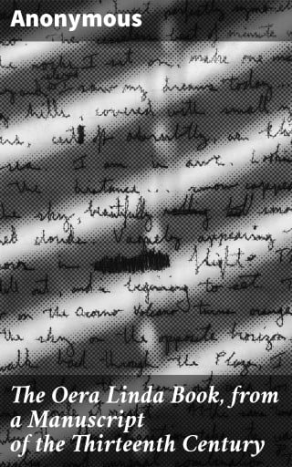 The Oera Linda Book, from a Manuscript of the Thirteenth Century