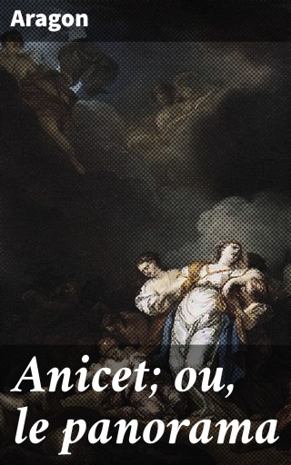 Anicet; ou, le panorama
