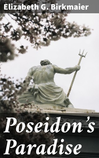 Portada del libro «Poseidon's Paradise», de Elizabeth G. Birkmaier