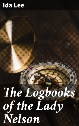 The Logbooks of the Lady Nelson