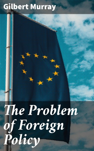 The Problem of Foreign Policy