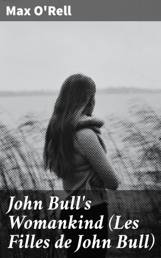 John Bull's Womankind (Les Filles de John Bull)