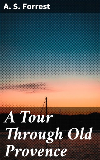 A Tour Through Old Provence