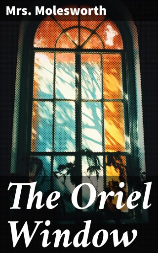 The Oriel Window