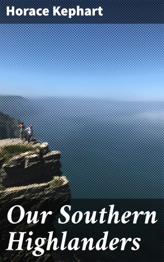 Our Southern Highlanders