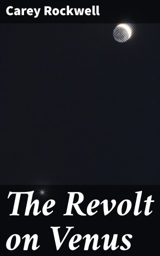 The Revolt on Venus