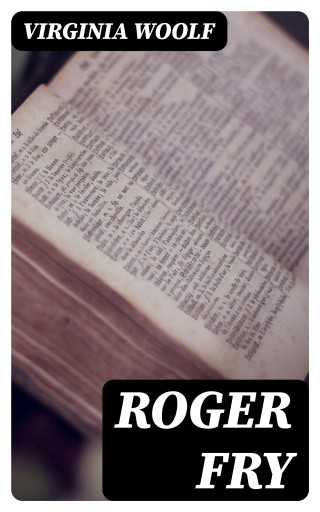 Portada del libro «Roger Fry», de Virginia Woolf