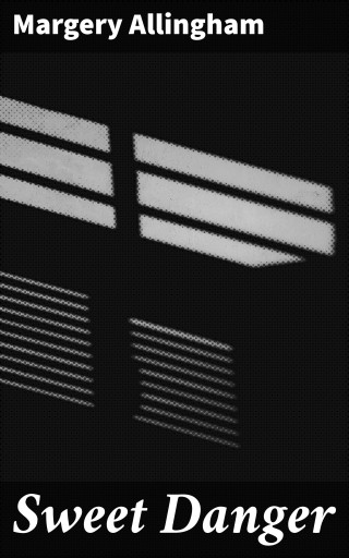 Sweet Danger