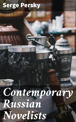 Contemporary Russian Novelists