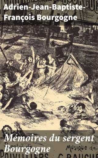 Mémoires du sergent Bourgogne
