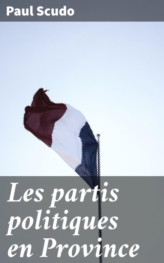 Les partis politiques en Province