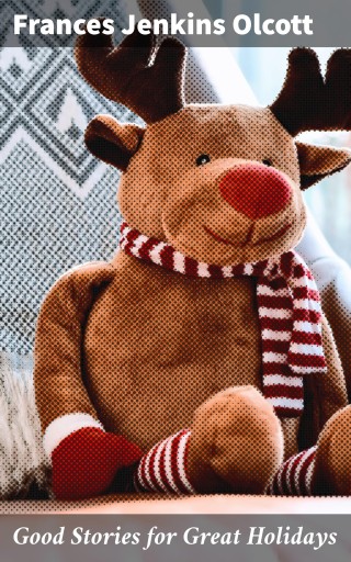 Good Stories for Great Holidays