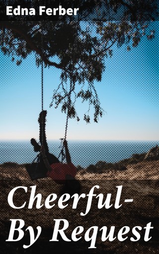 Cheerful—By Request