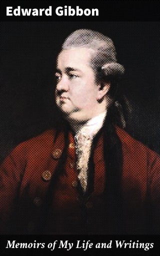 Memoirs of My Life and Writings