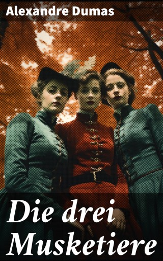 Portada del libro «Die drei Musketiere», de Alexandre Dumas