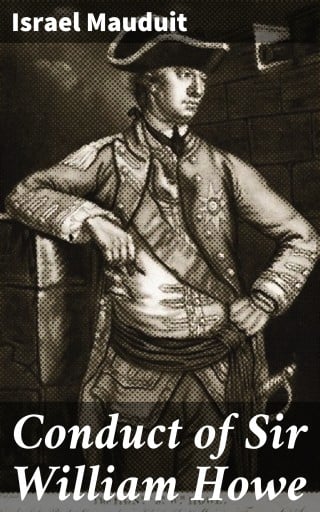 Conduct of Sir William Howe