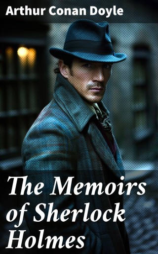 Portada del libro «The Memoirs of Sherlock Holmes», de Arthur Conan Doyle