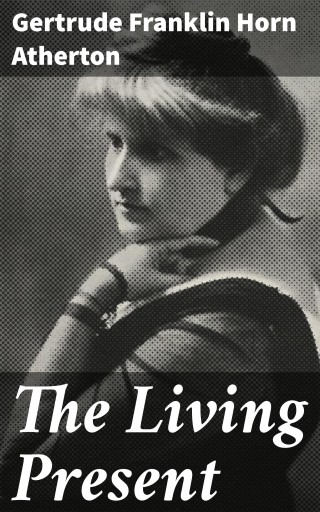 The Living Present