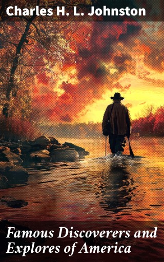 Famous Discoverers and Explores of America