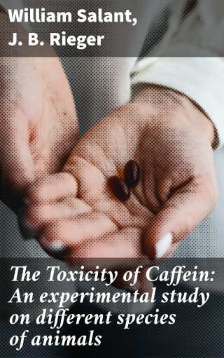 The Toxicity of Caffein: An experimental study on different species of animals