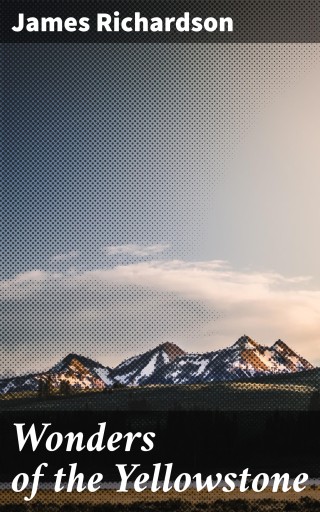 Wonders of the Yellowstone