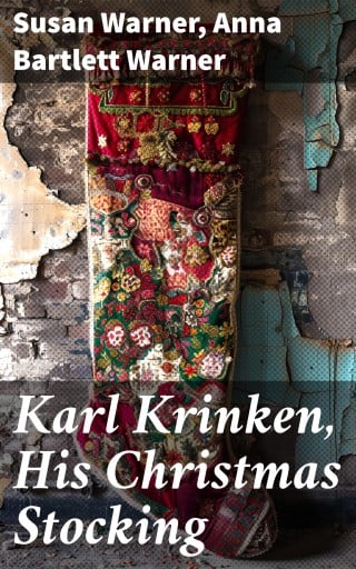 Karl Krinken, His Christmas Stocking