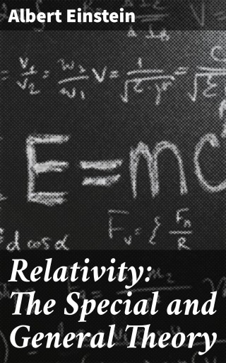 Relativity: The Special and General Theory