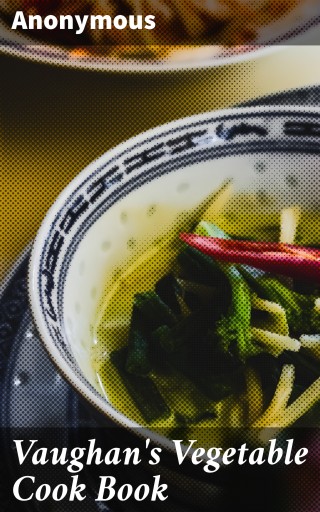 Vaughan's Vegetable Cook Book