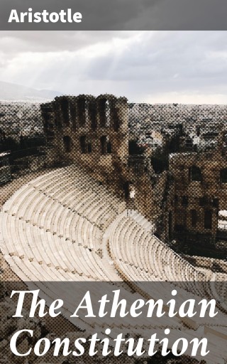 The Athenian Constitution