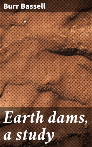 Earth dams, a study