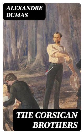 Portada del libro «The Corsican Brothers», de Alexandre Dumas