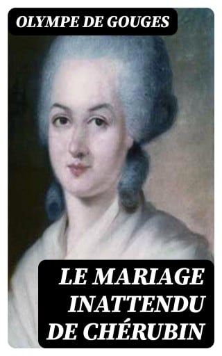 Le Mariage inattendu de Chérubin
