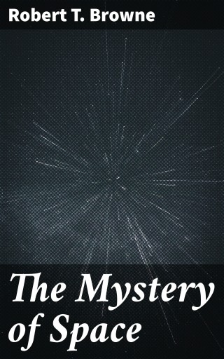 The Mystery of Space