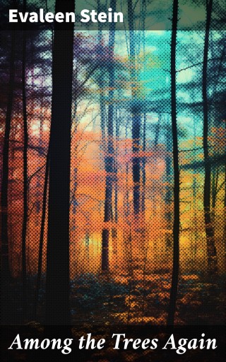 Among the Trees Again