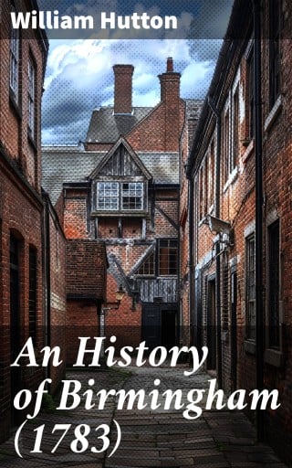 An History of Birmingham (1783)