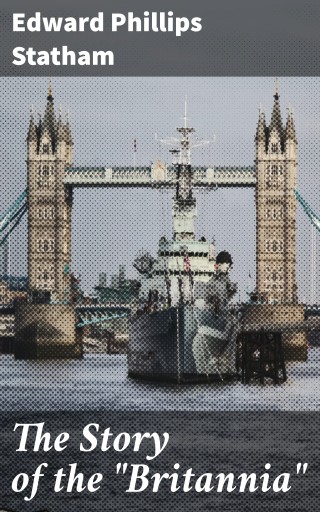 The Story of the "Britannia"