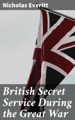 British Secret Service During the Great War
