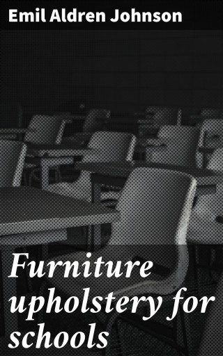 Furniture upholstery for schools