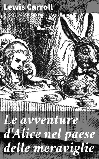 Le avventure d'Alice nel paese delle meraviglie
