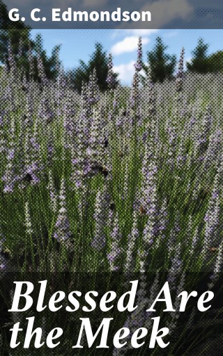 Portada del libro «Blessed Are the Meek», de G. C. Edmondson