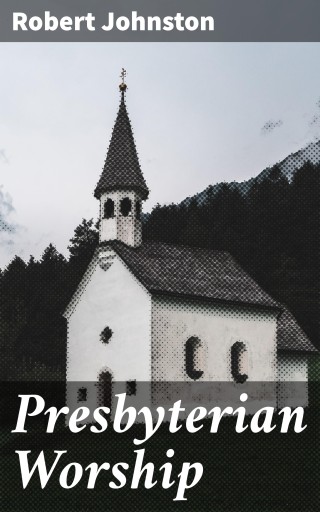 Presbyterian Worship