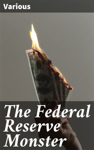 The Federal Reserve Monster