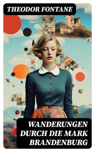 Wanderungen durch die Mark Brandenburg