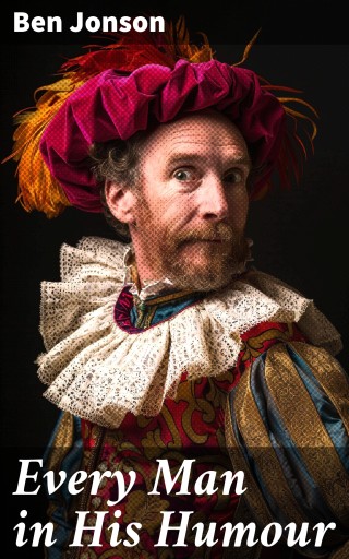 Every Man in His Humour