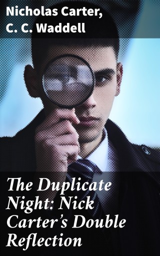 The Duplicate Night: Nick Carter's Double Reflection